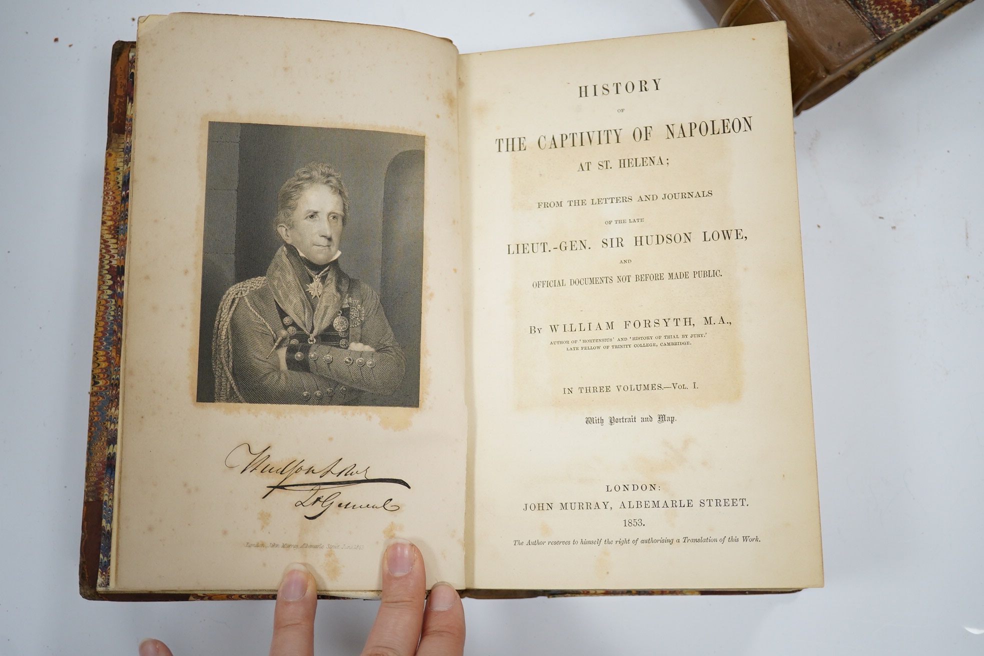 Forsyth, William - History of the Captivity of Napoleon at St. Helen; from the Letters and Journals of the late Lieut.- Gen. Sir Hudson Lowe, and official documents not before made public. 3 vols. frontispieces and engra